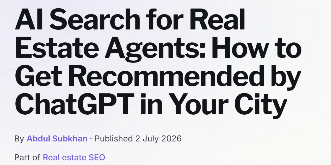 The opening of our published guide, AI Search for Real Estate Agents: How to Get Recommended by ChatGPT in Your City